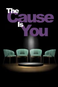 The Cause Is You poster