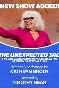 The Unexpected 3rd: A Radical, Rollicking Rumination on the Optimism of Staying Alive poster