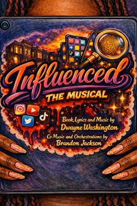 Influenced The Musical poster